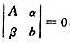 设A为n阶方阵，α为nx1矩阵，β为1xn矩阵，且，试证：设A为n阶方阵，α为nx1矩阵，β为1xn