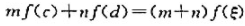 设f（x)在[a,b]上连续,且a＜c＜d＜b,证明:在[a,b]上必存在点ξ使 其中m＞0,n＞0