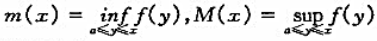设定义在[a,+∞)上的函数f在任何闭区间[a,b]上有界,定义[a, +∞)上的函数:.试讨论m（