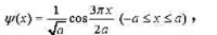 已知粒子在一维矩形无限深势阱中运动，其波函数为那么，粒子在x=5/6a处出现的概率密度为多少？已知粒