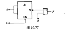TTL门电路如图10.77,列出函数F（A,B,C)的真值表.TTL门电路如图10.77,列出函数F