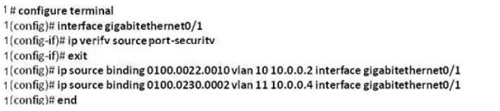 A.SourceIPandMACfilteringonVLANs10and11willoccur.B