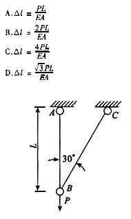 如图所示，两杆的横截面面积均为A，弹性模量均为E，在拉力P的作用下，B点的位移为（)。如图所示，两杆