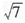 设X与Y为相互独立的随机变量，且Var（X)=4，Var（Y)=9，则随机变量Z=2X－Y的标准差为