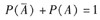 概率的基本性质有()。A．概率是非负的，其数值介于0与1之间，即对任意事件A有0≤P(A)≤1B．C