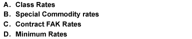 （）are rates offered only to those prepared to sign