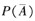 概率的运算性质中，下列结论成立的有()。A．B．P(A∪B)=P(A)+P(B)C．若，则P(A-B