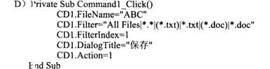 在窗体上有一个名称为CD1的通用对话框和一个名称为Comrnand1的命令按钮。要求单击命令按钮时，