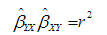 令分别为Y对X回归和X对Y的回归中的斜率，证明：    其中r为X与Y之间的线性相关系数。令分别为Y