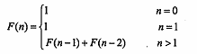 ● 斐波那契（Fibonacci)数列可以递归地定义为： ？用递归算法求解F（5)时需要执行 （63