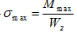用梁的弯曲正应力强度条件≤[σ]______。