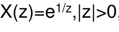 已知z变换，求z反变换。已知z变换，求z反变换。