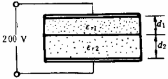 一平行板电容器的两极板间有两层均匀介质，一层介质的εr1=4.0，厚度为d1=2.0mm，另一层介质