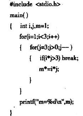 有以下程序程序运行后的输出结果是（)。A.m=6 B.m=2 C.m=4D.m=5有以下程序  程序