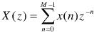 研究一个长度为M点的有限长序列x（n)    计算Z变换在单位圆上N个等间隔点上的抽样，即在，k=0