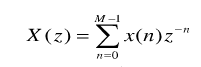 设x（n)是一个M点0≤n≤M－1的有限长序列，其Z变换为    今欲求X（z)在单位圆上N个等距离