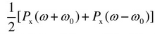 设平稳随机过程x（t)的功率谱密度为Px（ω)，将其输入到系统函数为H（ω)的线性系统后，其响应为y