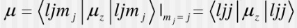 电子的磁矩算符可表为．磁矩的观测值定义为    而|ljmj〉是（l2，s2，jz)的共同本征态，计