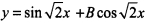 微分方程y＋2y=0的通解是（)。A．y=Asin2xB．y=AcosxC．D．微分方程y+2y=0