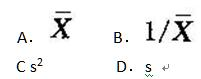 指数分布Exp（λ)中参数λ的矩法估计为（)。A.AB.BC.s2D.s指数分布Exp(λ)中参数λ