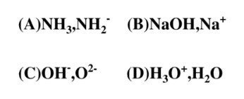 不是共轭酸碱对的一组物质是（)  A．NH3和  B．NaOH和Na＋  C．OH－和O2－  D．