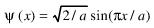已知粒子在无限深势阱中运动，其波函数为（0≤x≤a)．求：发现粒子概率最大的位置？已知粒子在无限深势