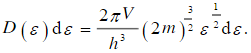 试证明：在体积V内、在ε～ε＋dε的能量范围内，三维非相对论性自由电子的量子态数为  ，式中，D（ε