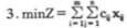 写出下列线性规划问题的对偶问题。  （1)minz=2x1＋2x2＋4x3    （2)maxz=x