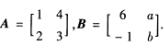 已知矩阵A与B相似，其中求a，b的值及矩阵P，使P一1AP=B．求参数a，b及特征向量p所对应的特征