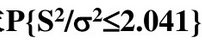 设在总体N（μ，σ2)中抽取一容量为16的样本．这里μ，σ2均为未知．（1)求P{S2／σ2≤2.0