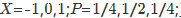 设随机变量X与Y同分布，其中，且满足条件P{XY=0}=1，求二维随机变量（X，Y)的联合分布律，并
