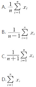 设总体X～N（μ，σ2)，μ已知，（X1，X2，…，Xn)是来自X的样本，则σ2的有效估计量为（) 