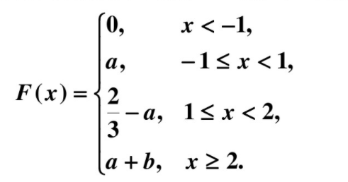 设离散型随机变量X的分布函数为，且，则a=______，b=______，X的分布律为______设