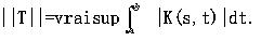 设K（t，s)是a≤t≤b，a≤s≤b上的可测函数，∫ab|K（t,s)|dt对[a，b]上几乎所有