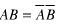 填空题  （1)假设A,B是两个随机事件，且，则A∪B=______,AB=______；  （2)