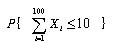 设随机变量X1，X2，…，X100相互独立且同分布，（i=1，2，…，100),则（)设随机变量X1