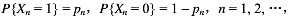 设{Xn}为相互独立的随机变量序列，．证明{Xn}服从大数定律．设{Xn}为相互独立的随机变量序列，