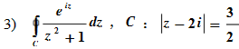 沿指定曲线的正向计算下列各积分：  （1) C:|z－2|=1；  （2) C：|z－a|=a  （