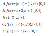 下列函数在给定区间上满足拉格朗日定理的有（)．  A． [－1,1]  B．y=|x| [－1,2]