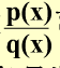 设x0，x1，…，xn是n＋1个互异的节点，，p（x)为次数不超过n的多项式，求证有理函数可分解为部