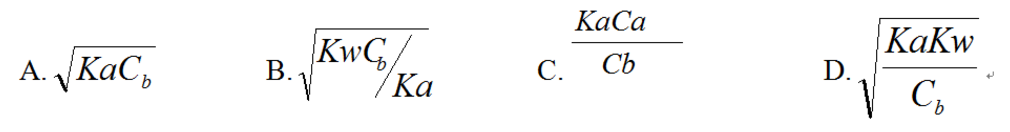 NaOH标准溶液滴定HAc至化学计量点时H＋浓度的计算式为（)。  A． B． C． D．NaOH标