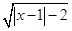 命题p：若a、b∈R，则|a|＋|b|＞1是|a＋b|＞1的充分条件，命题q：函数y＝的定义域是(－