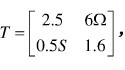 如图所示二端口的传输参数矩阵为。（1)求R为何值时，可获得最大功率。（2)若US=9V，求R的最大功