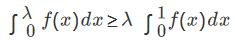 设函数f（x)在[0，1]上连续且单调减少，证明：当O＜λ＜1时，设函数f(x)在[0，1]上连续且