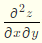 设z=f（t)，t=g（xy x2＋y2)，其中f有二阶导数，g具有二阶连续偏导数，求设z=f(t)