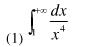 判定下列各反常积分的收敛性，如果收敛，计算反常积分的值：