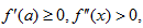 如果f'（x)在[a，b]上连续，在（a，b）内可导且f’（a) ≥0,f”（x)>0,证明：f（b