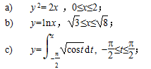 求下列曲线段的弧长：a)yˆ2=2x,0≤x≤2;b)y=1nx,√3≤x≤√8求下列曲线段的弧长：
