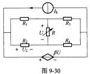 （浙江大学2005年考研试题)图9—30所示的电路中，在R=10Ω时，U=5V，U2=3V：在R=4