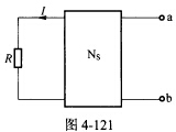（华北电力大学＜保定＞2008年考研试题)如图4一121所示电路，Ns为线性含源电阻性网络。当端口a